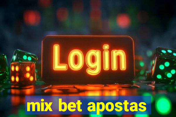 mix bet apostas